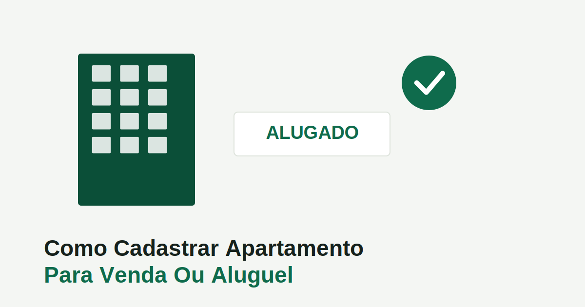 Como Cadastrar Apartamento Para Venda Ou Aluguel: Guia Completo