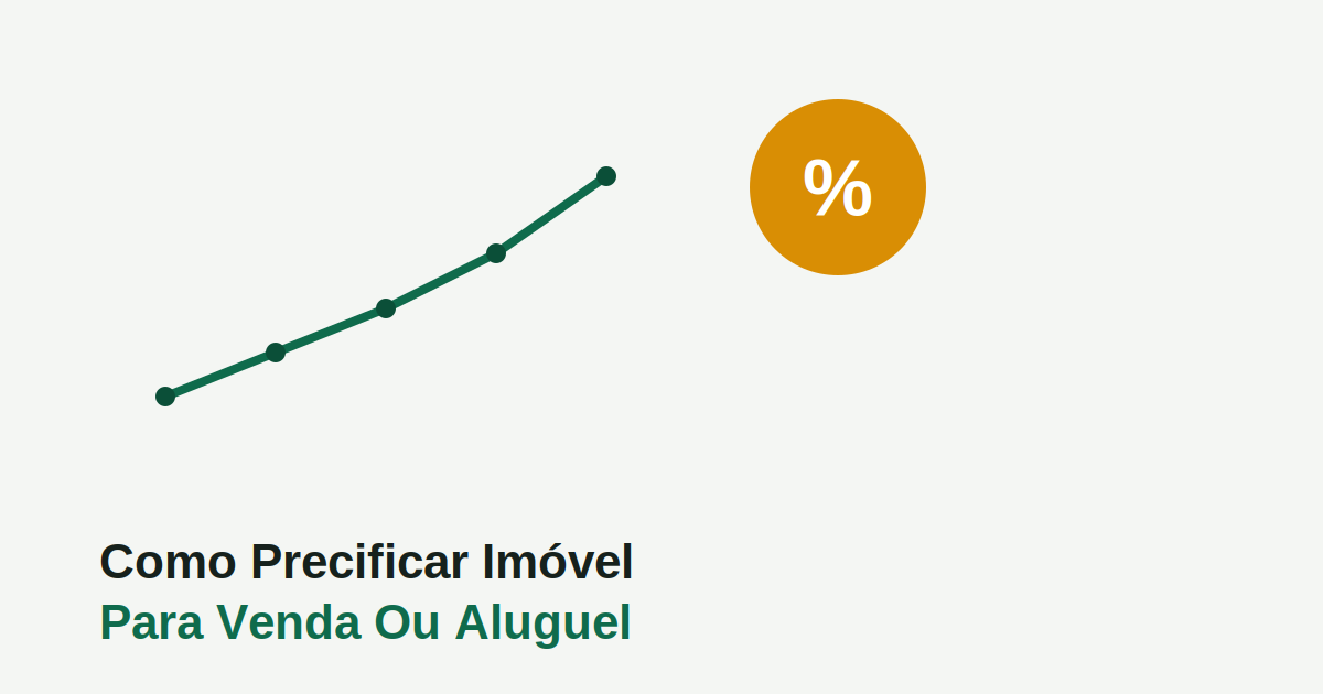 Como Precificar Imóvel Para Venda Ou Aluguel [Com Fórmula]