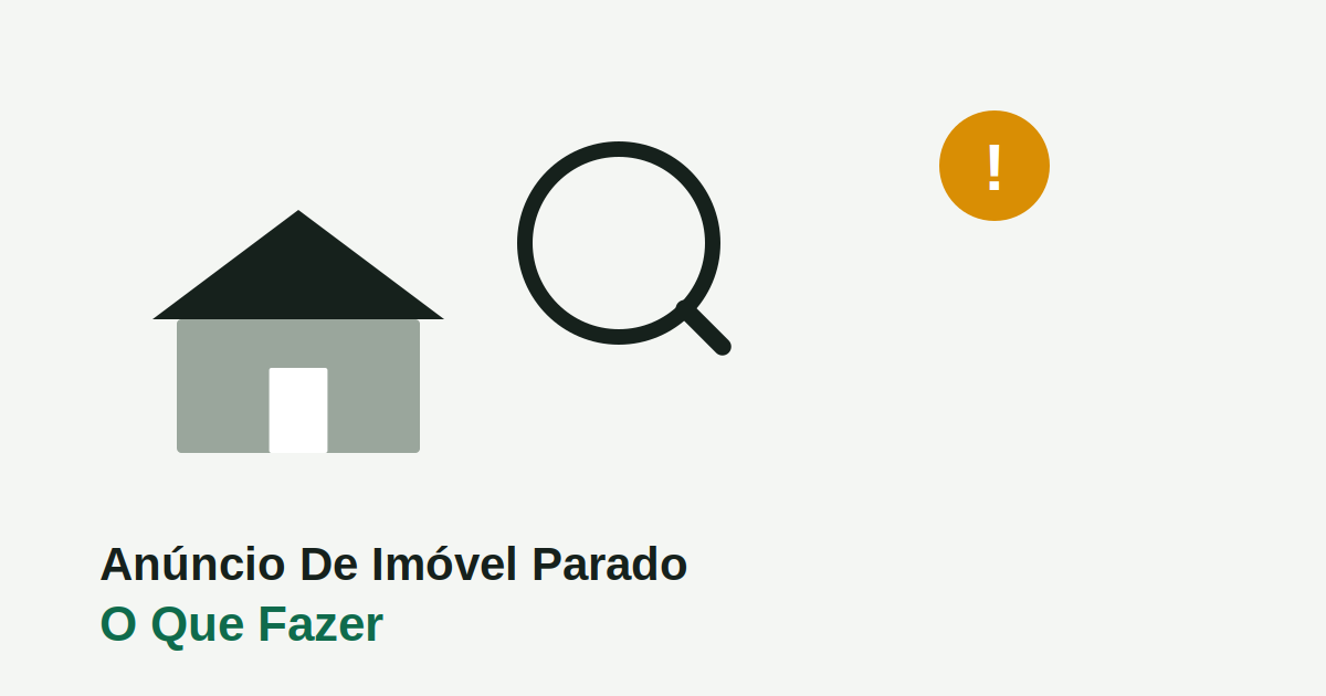 Anúncio De Imóvel Parado: Como Diagnosticar E Resolver